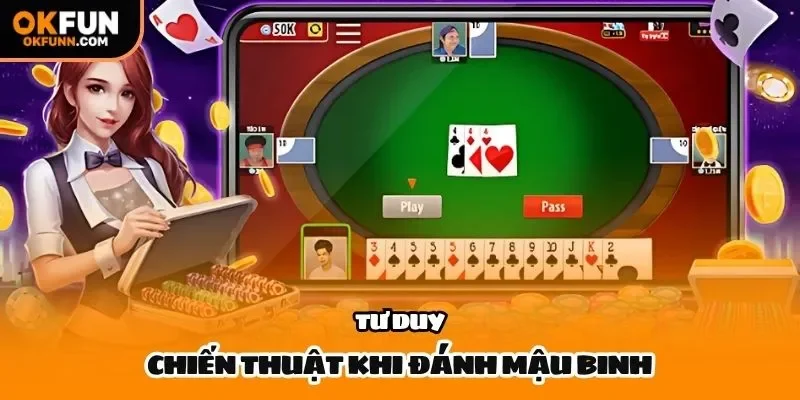 Tư duy chiến thuật khi đánh Mậu Binh