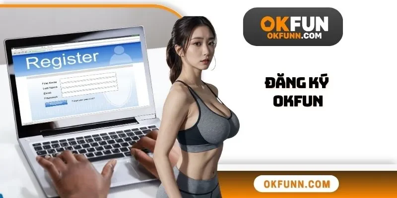 Đăng ký OKFUN