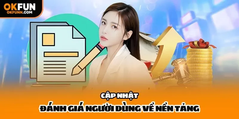 Cập nhật đánh giá người dùng về nền tảng