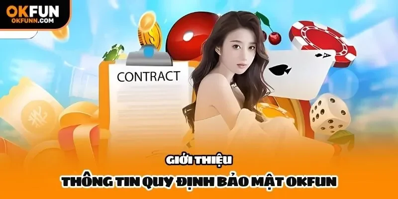 Giới thiệu thông tin quy định bảo mật OKFUN