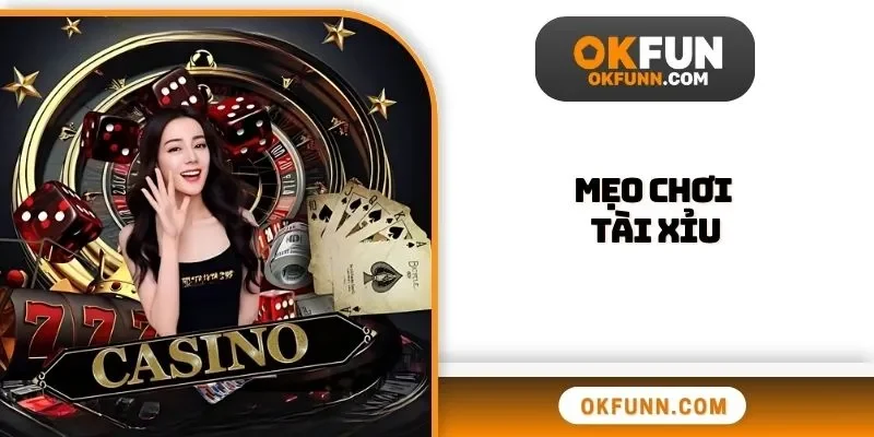 Mẹo chơi tài xỉu