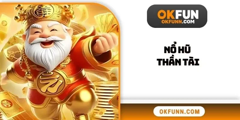Nổ hũ thần tài